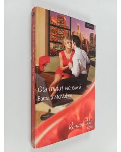 Kirjailijan Barbara McMahon käytetty kirja Ota minut vierellesi