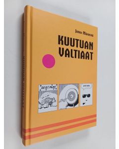 Kirjailijan Jukka Mäkikyrö käytetty kirja Kuutuan valtiaat