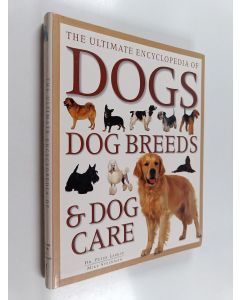 Tekijän Peter Larkin  käytetty kirja The Ultimate Encyclopedia of Dogs, Dog Breeds & Dog Care
