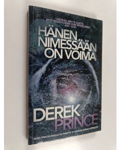 Kirjailijan Derek Prince käytetty kirja Hänen nimessään on voima ilmoittaa Jumalan, joka pitää huolen ja parantaa