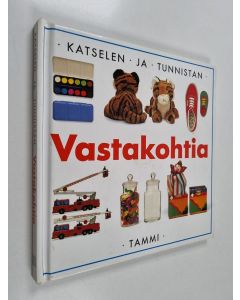 Kirjailijan Toni Rann käytetty kirja Katselen ja tunnistan vastakohtia
