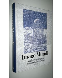 käytetty kirja Imago mundi : ihmisen ja tieteen uudet maailmat