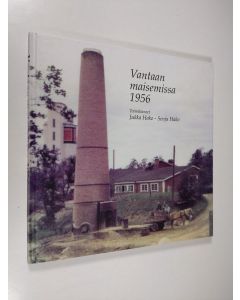 Tekijän Jukka ym. Hako  käytetty kirja Vantaan maisemissa 1956