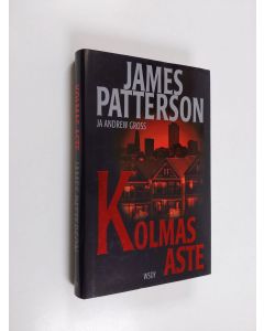 Kirjailijan James Patterson käytetty kirja Kolmas aste