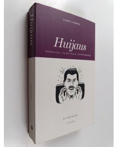 Kirjailijan Hannu Lauerma käytetty kirja Huijaus : rohkaisua, johdattelua, psykoterroria