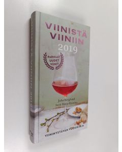 Kirjailijan Juha Berglund käytetty kirja Viinistä viiniin 2019 : viininystävän vuosikirja