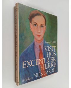 Kirjailijan Ingemar Lindahl käytetty kirja Visit hos excentrisk herre : en bok om nils dardel