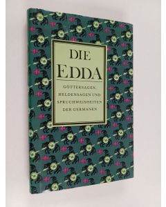käytetty kirja Die Edda - Göttersagen, Heldensagen und Spruchweisheiten der Germanen ; nach der Handschrift des Brynjolfur Sveinsson