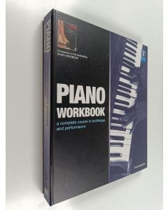 Kirjailijan Carl Humphries käytetty teos Piano Workbook - A Complete Course in Technique and Performance