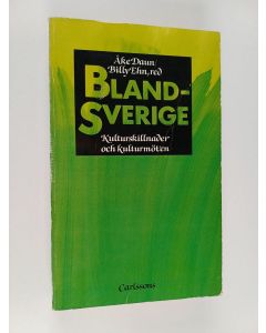 käytetty kirja Blandsverige : om kulturskillnader och kulturmöten
