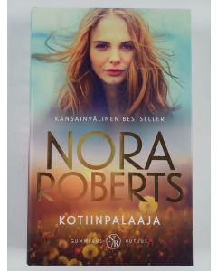 Kirjailijan Nora Roberts uusi kirja Kotiinpalaaja