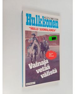 Kirjailijan Antti Hulkkonen käytetty kirja Vainaja vetää välistä