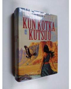 Kirjailijan Linda Lay Shuler käytetty kirja Kun kotka kutsuu