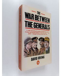 Kirjailijan David Irving käytetty kirja The war between the generals