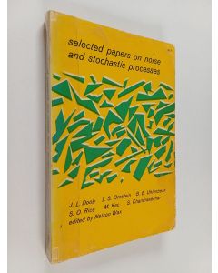 Kirjailijan Nelson Wax käytetty kirja Selected Papers on Noise and Stochastic Processes