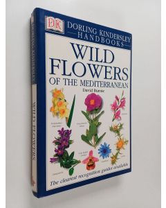 Kirjailijan David Burnie käytetty kirja Wild flowers of the Mediterranean