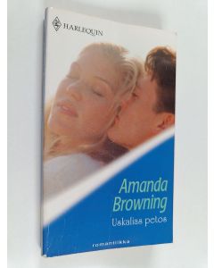 Kirjailijan Amanda Browning käytetty kirja Uskalias petos