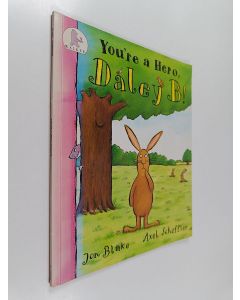 Kirjailijan Jon Blake käytetty kirja You're a Hero, Daley B!