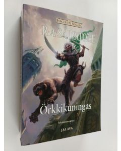 Kirjailijan R. A. Salvatore käytetty kirja Örkkikuningas