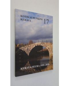 käytetty kirja Kotikaupunkini Kerava 17 - Kerava-seura ry:n julkaisuja