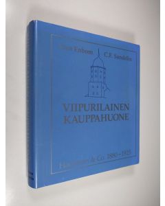 Kirjailijan Sten Enbom käytetty kirja Viipurilainen kauppahuone : Hackman & Co 1880-1925