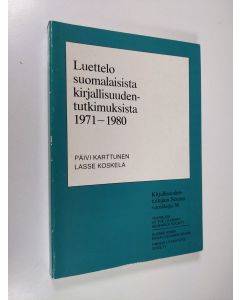 Kirjailijan Päivi Karttunen käytetty kirja Luettelo suomalaisista kirjallisuudentutkimuksista 1971-1980