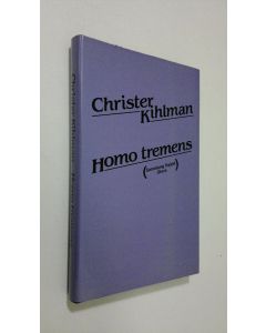 Kirjailijan Christer Kihlman käytetty kirja Homo tremens