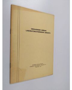 Kirjailijan Tauno Voitila & Antti Kivinen ym. käytetty teos Orgaanisen kemian laboratoriotekniikan sanasto