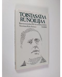Tekijän Kalevi Seilonen  käytetty kirja Toistasataa runoilijaa : runosuomennoksia 1960-luvun kulttuurilehdistä