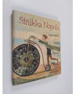 Kirjailijan Sinikka Nopola käytetty kirja Tervehdin teitä kevätsukkahousuilla ja muita kirjoituksia