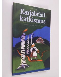 Tekijän Matti J. Kuronen  käytetty kirja Karjalaisii katkismus