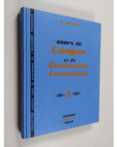 Kirjailijan G. Mauger käytetty kirja Cours de Langue et de Civilisation Francaises 2