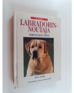 käytetty kirja Labradorinnoutaja : omistajan opas