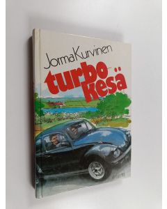 Kirjailijan Jorma Kurvinen käytetty kirja Turbokesä