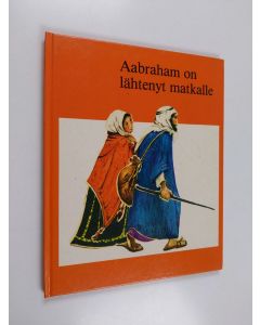 Kirjailijan Ch. Anna-Hermine Müller käytetty kirja Aabraham on lähtenyt matkalle