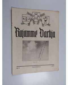 käytetty teos Rajamme Vartija toukokuu 1939 N:o 5 : Suomen sotilaskotiliiton rajaseutujulkaisu