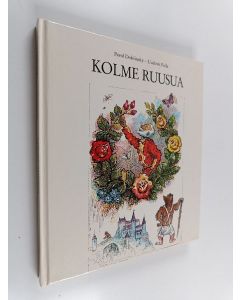 Kirjailijan L'udovit Fulla & Pavol Dobsinsky käytetty kirja Kolme ruusua