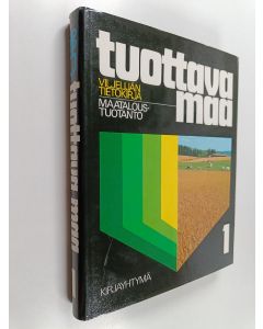 käytetty kirja Tuottava maa, viljelijän tietokirja 1 - Maataloustuotanto