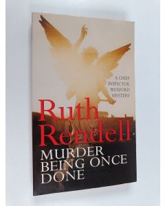 Kirjailijan Ruth Rendell käytetty kirja Murder being once done