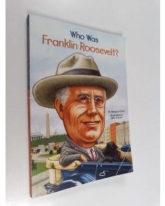 Kirjailijan Who HQ & Margaret Frith käytetty kirja Who Was Franklin Roosevelt?
