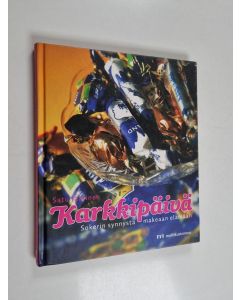 Kirjailijan Satu Jaatinen käytetty kirja Karkkipäivä : sokerin synnystä makeaan elämään