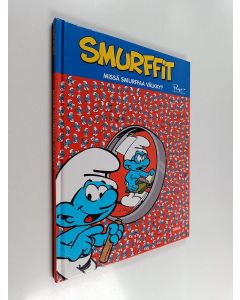 Kirjailijan Taina Aarne käytetty kirja Missä smurffaa Välkky