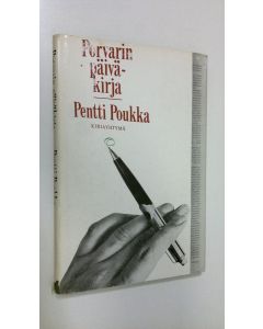 Kirjailijan Pentti Poukka käytetty kirja Porvarin päiväkirja