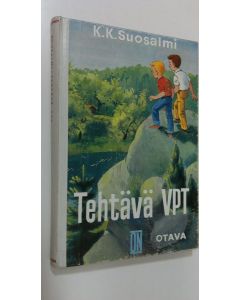 Kirjailijan Kerttu-Kaarina Suosalmi käytetty kirja Tehtävä VPT : nuorisoromaani
