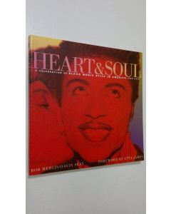 Kirjailijan Bob Merlis käytetty kirja Heart and Soul : a celebration of Black Music style in America 1930-1975 (ERINOMAINEN)