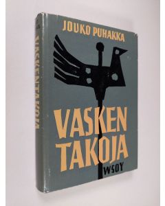 Kirjailijan Jouko Puhakka käytetty kirja Vaskentakoja : romaani