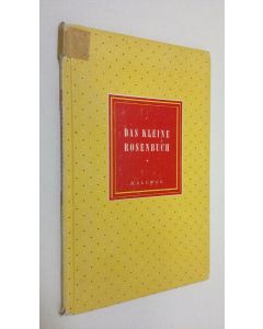 Kirjailijan Max Geilinger käytetty kirja Das kleine rosenbuch