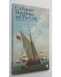 Kirjailijan Arthur James Wells käytetty kirja Hornblower and the crisis : an unfinished novel