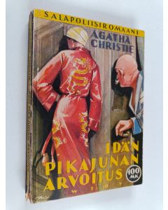 Kirjailijan Agatha Christie k&auml;ytetty kirja Id&auml;n pikajunan arvoitus