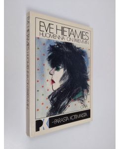 Kirjailijan Eve Hietamies käytetty kirja Huomenna on paremmin